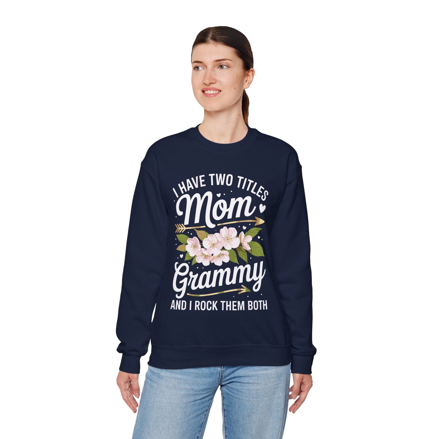 I Have Two Titles Mom And Grammy Mothers Day Gifts Sweatshirt