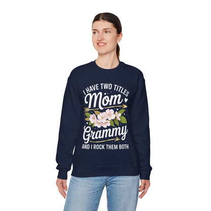 I Have Two Titles Mom And Grammy Mothers Day Gifts Sweatshirt