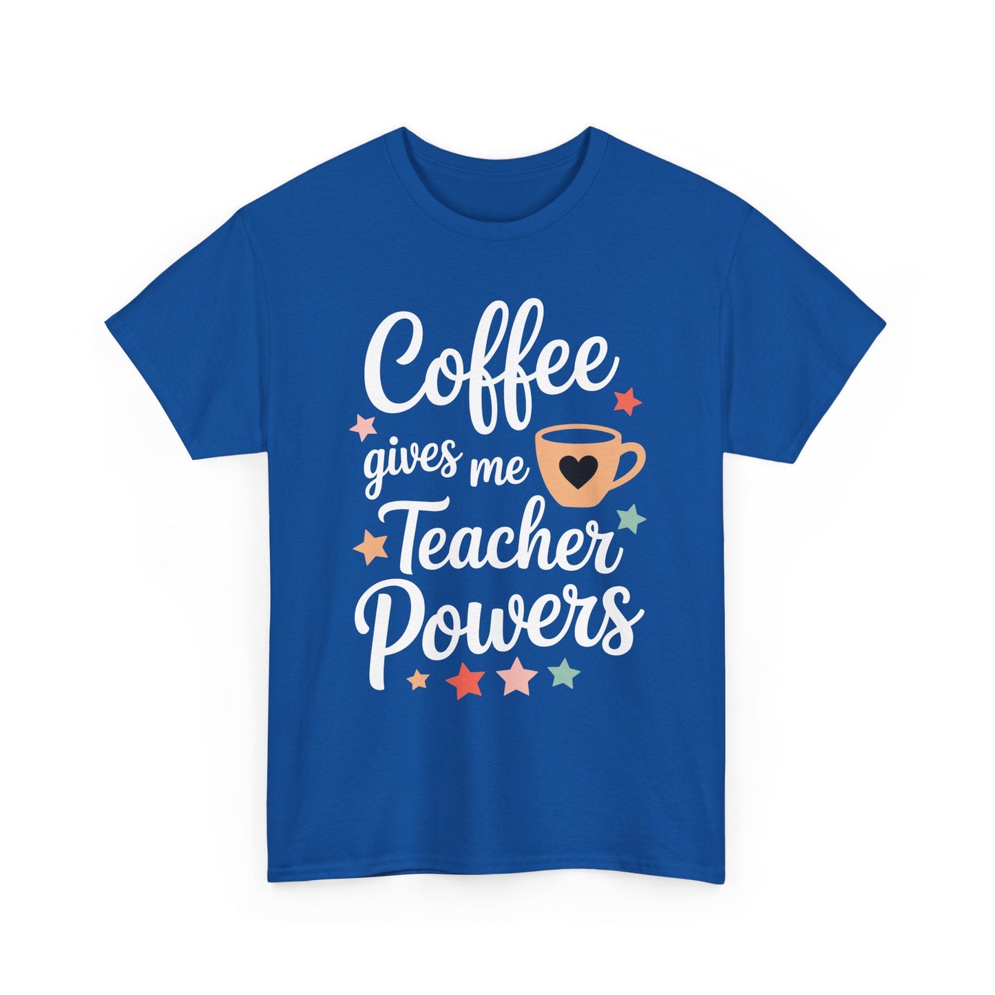 Coffee Gives Me Teacher Powers, Cute Teacher Appreciation T-Shirt