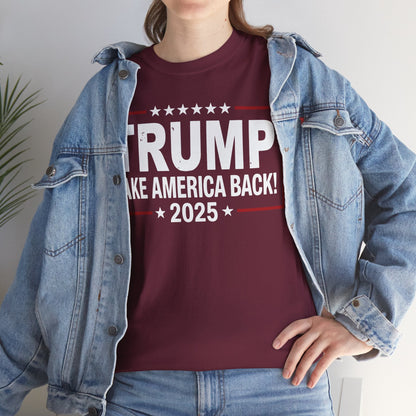 Donald Trump 2025 Take America Back Election T-Shirt