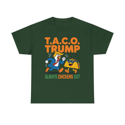 Funny Taco Trump Always Chickens Out T.A.C.O T-Shirt