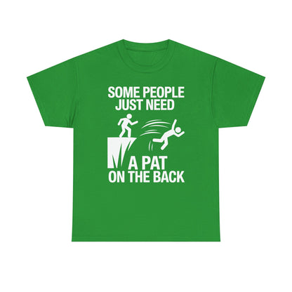 Funny Pat On The Back Adult Sarcastic Design T-Shirt
