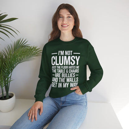 Funny I'm Not Clumsy Quote Sarcastic Sweatshirt