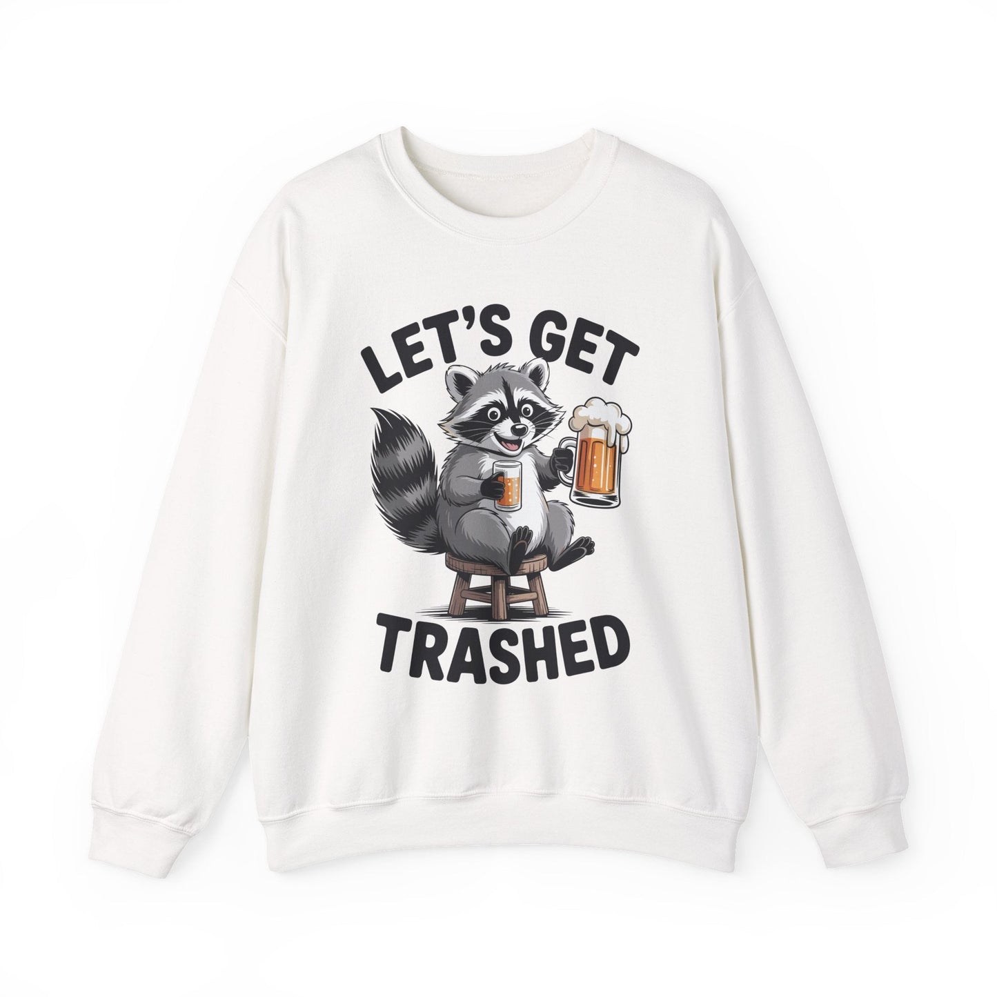 Funny Let's Get Trashed Raccoon Meme Humor Beer Drinking Sweatshirt