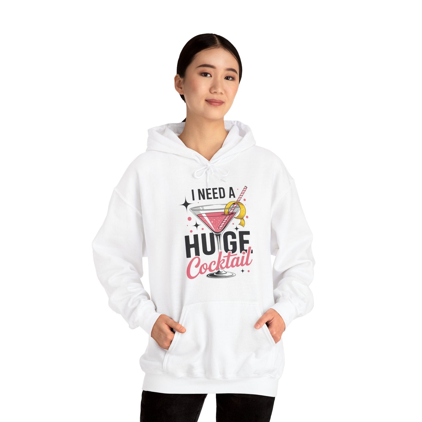 Funny I Need a Huge COCKtail Adult Joke Drinking Quote Hoodie