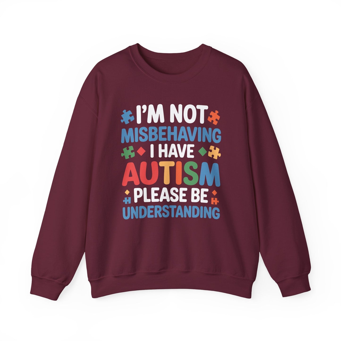 Autism Awareness I'm Not Misbehaving I Have Autism Sweatshirt