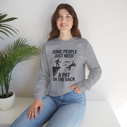 Funny Pat On The Back Adult Sarcastic Design Sweatshirt