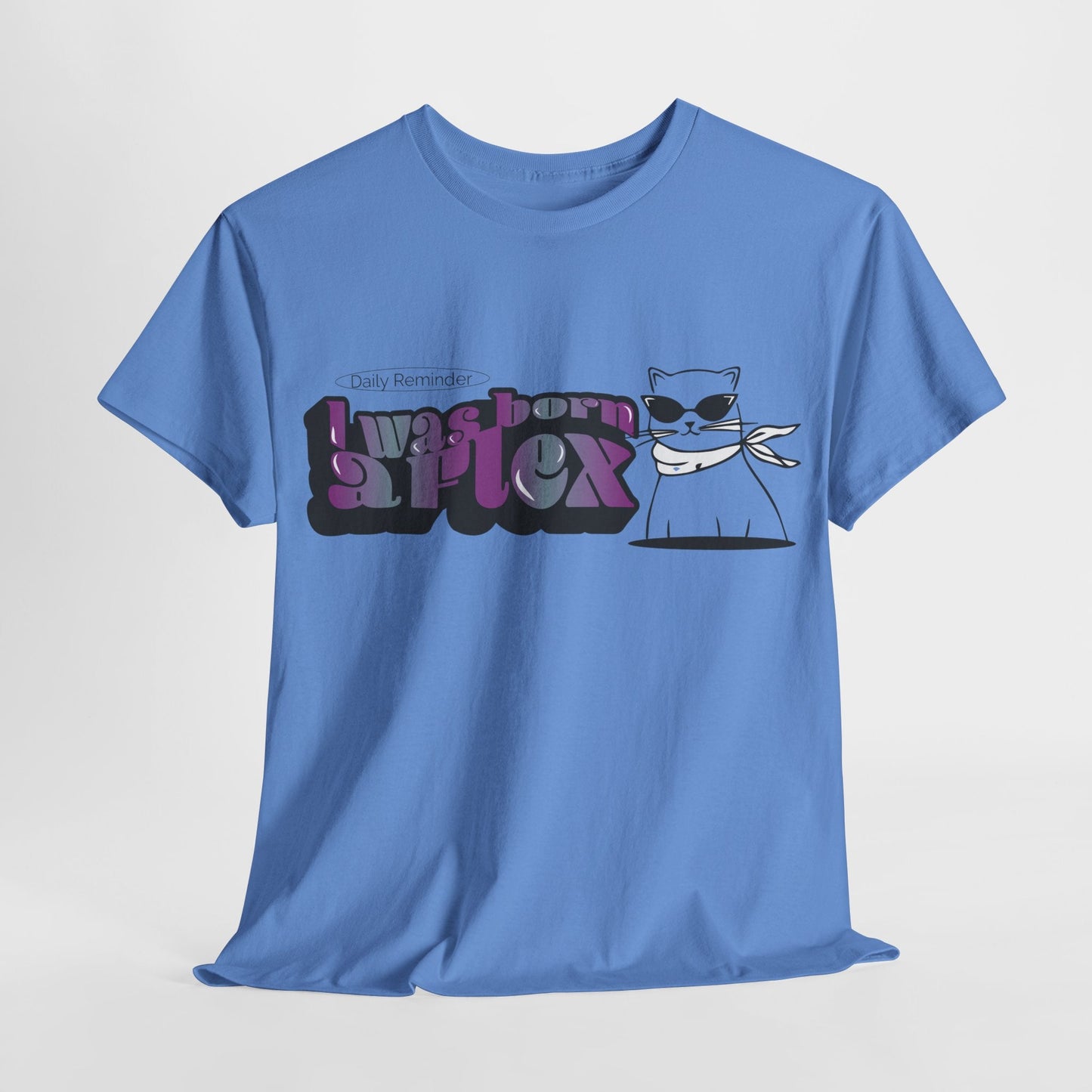 I Was Born A Flex Funny Confidence Quote T-Shirt