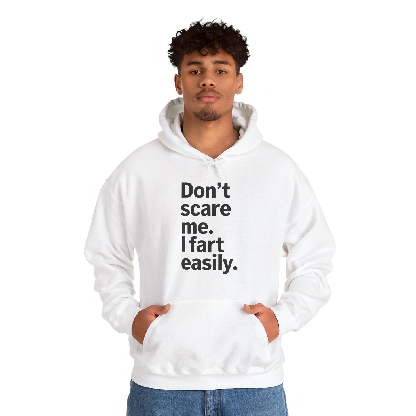 Funny Don't Scare Me I Fart Easily Sarcastic Humor Hilarious Hoodie