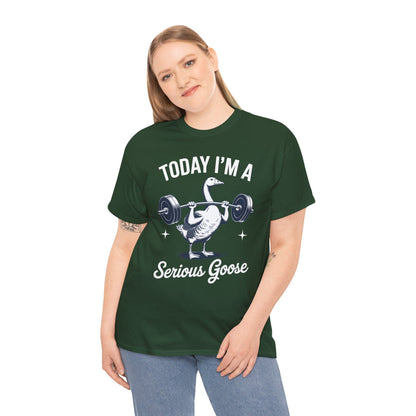 Funny Today I'm A Serious Goose Lifting Weights Gym Fitness T-Shirt