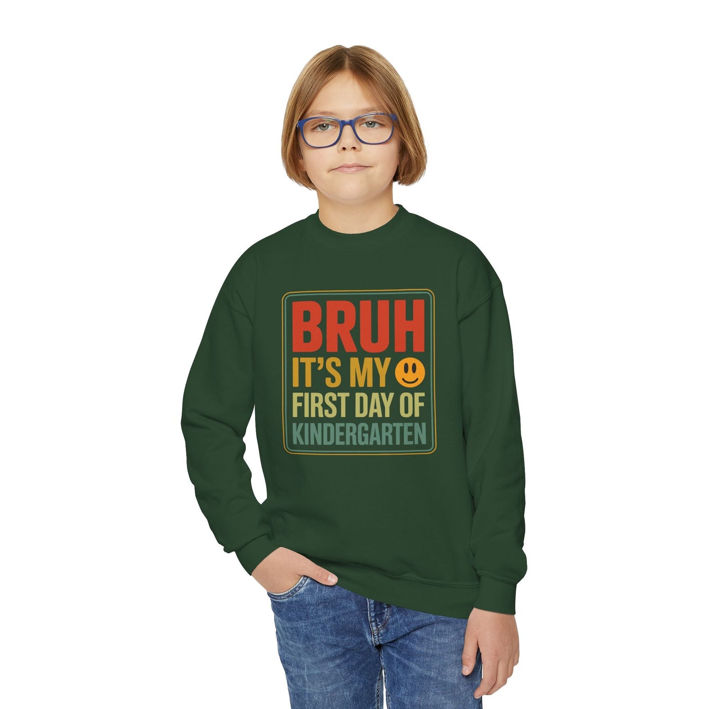Bruh Its My First Day Of Kindergarten Back To School Kids Sweatshirt