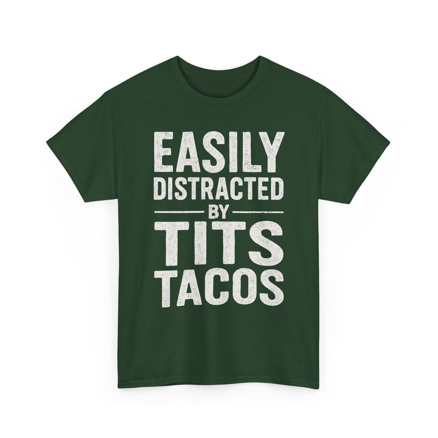 Men's Easily Distracted By Tits and Tacos Adult Humor Gift T-Shirt