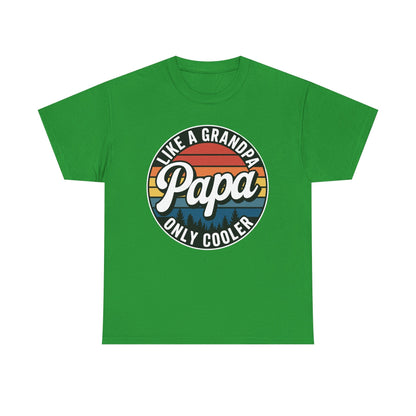 PAPA like a Grandpa ONLY COOLER Funny Dad Papa Definition T-Shirt