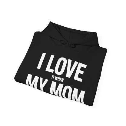Funny I love my mom sarcastic video games gift Hoodie