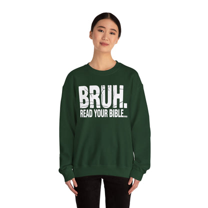 Funny Meme Bruh Read Your Bible Christian Religious Faith Sweatshirt