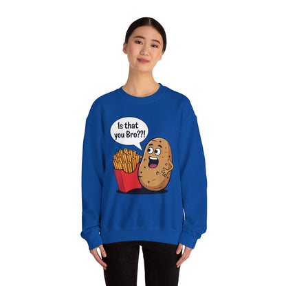 Funny French Fries Gifts Potato Is That You Bro? Sweatshirt For Food lover