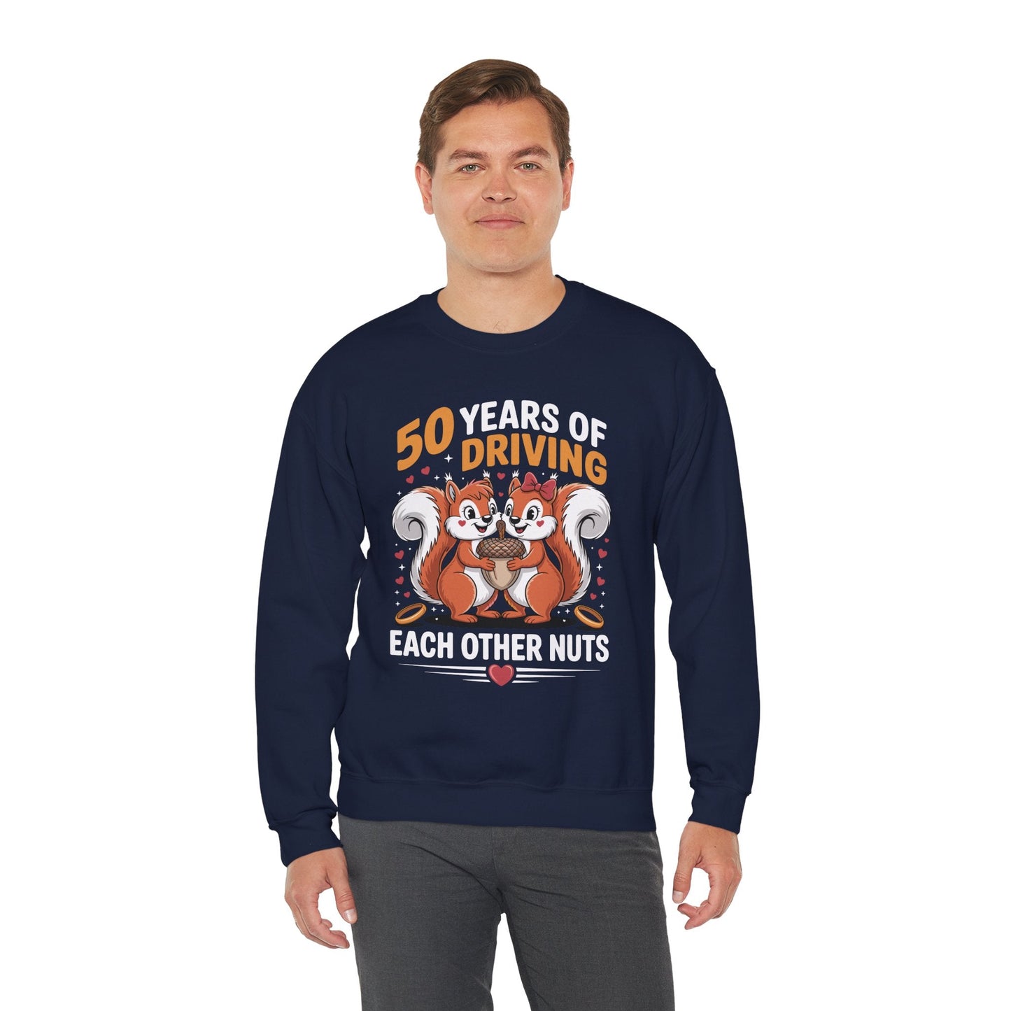 50th Wedding Anniversary 50 Years Of Driving Each Other Nuts Sweatshirt