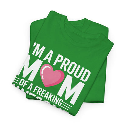 I'm A Proud Mom Gift From Daughter Funny Mothers Day T-Shirt