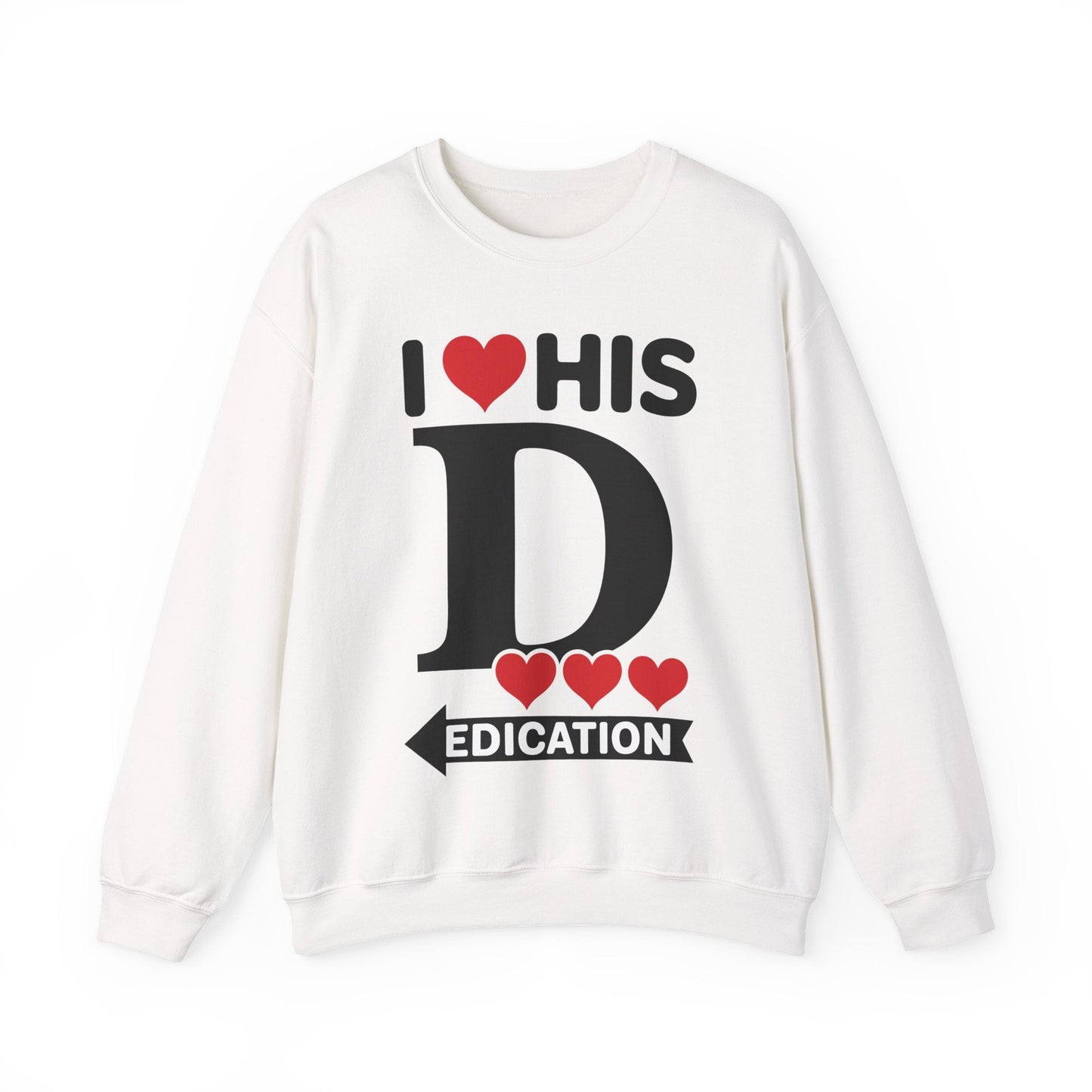 Funny Valentine's Day Couple Matching I Love His Dedication Sweatshirt