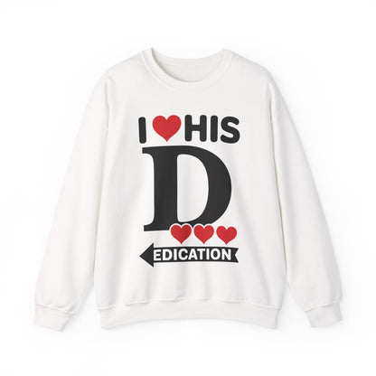 Funny Valentine's Day Couple Matching I Love His Dedication Sweatshirt