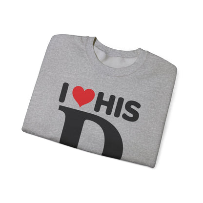 Funny Valentine's Day Couple Matching I Love His Dedication Sweatshirt