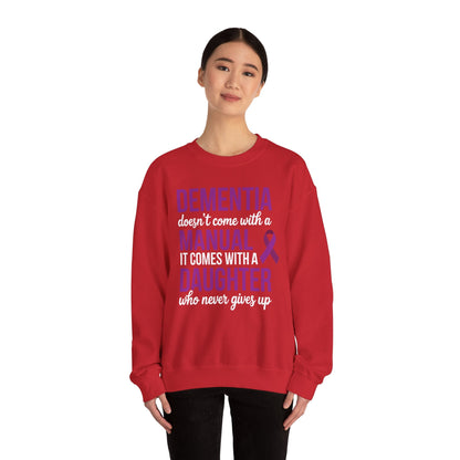 Dementia Doesn't Come With a Manual It Comes With a Daughter Sweatshirt