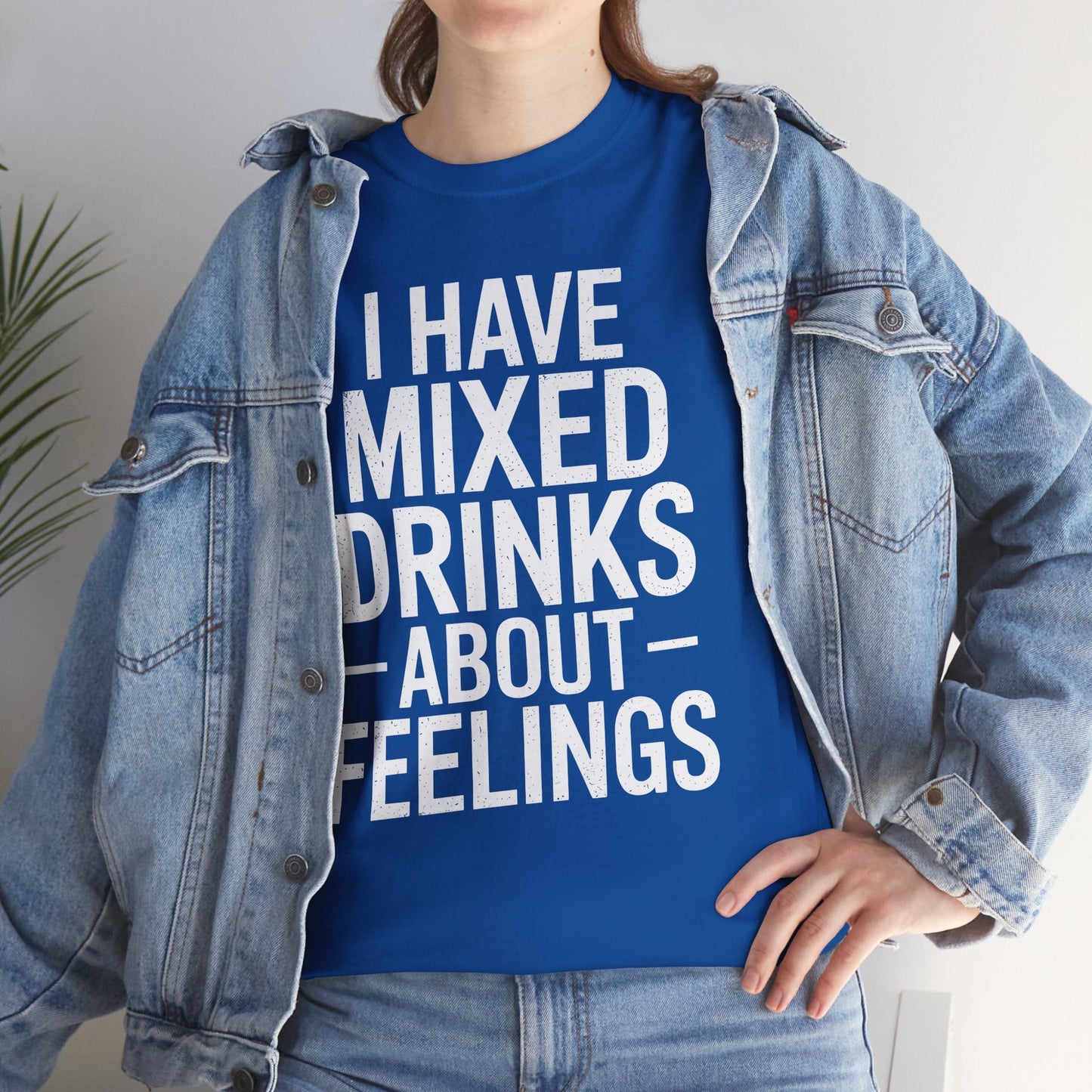 Funny Drinking I Have Mixed Drinks About Feelings T-Shirt