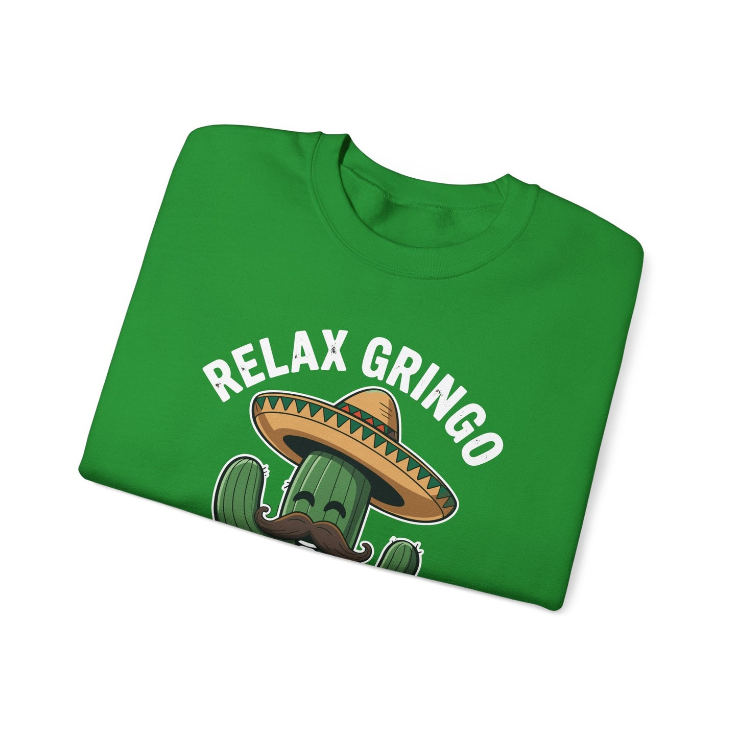 Funny Relax Gringo Im Legal Cinco De Mayo Mexican Immigrant Sweatshirt