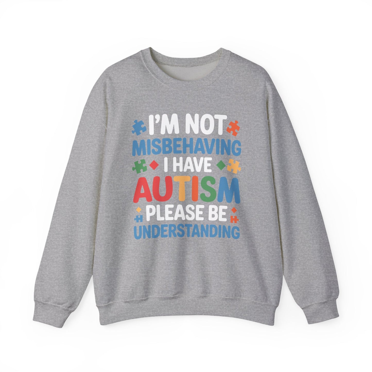 Autism Awareness I'm Not Misbehaving I Have Autism Sweatshirt