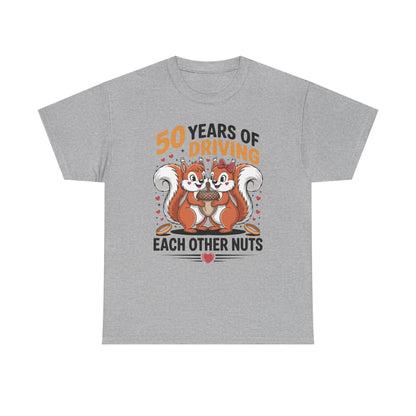 50th Wedding Anniversary 50 Years Of Driving Each Other Nuts T-Shirt