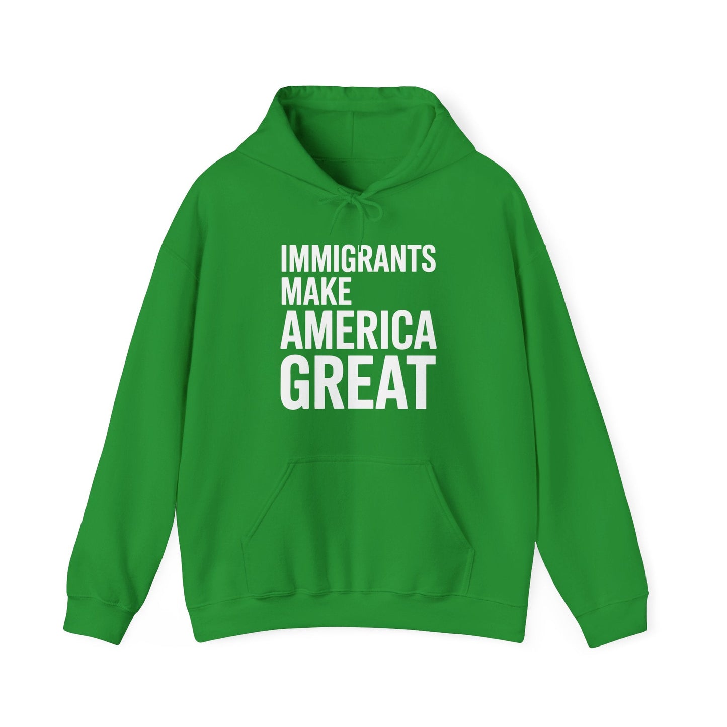 Immigrants Make America Great Hoodie