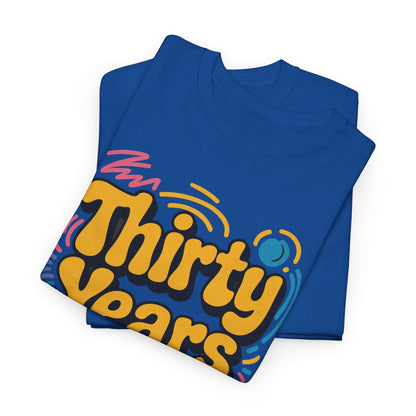 Thirty Years Later 30 Years 30th Birthday Party Funny Meme T-Shirt