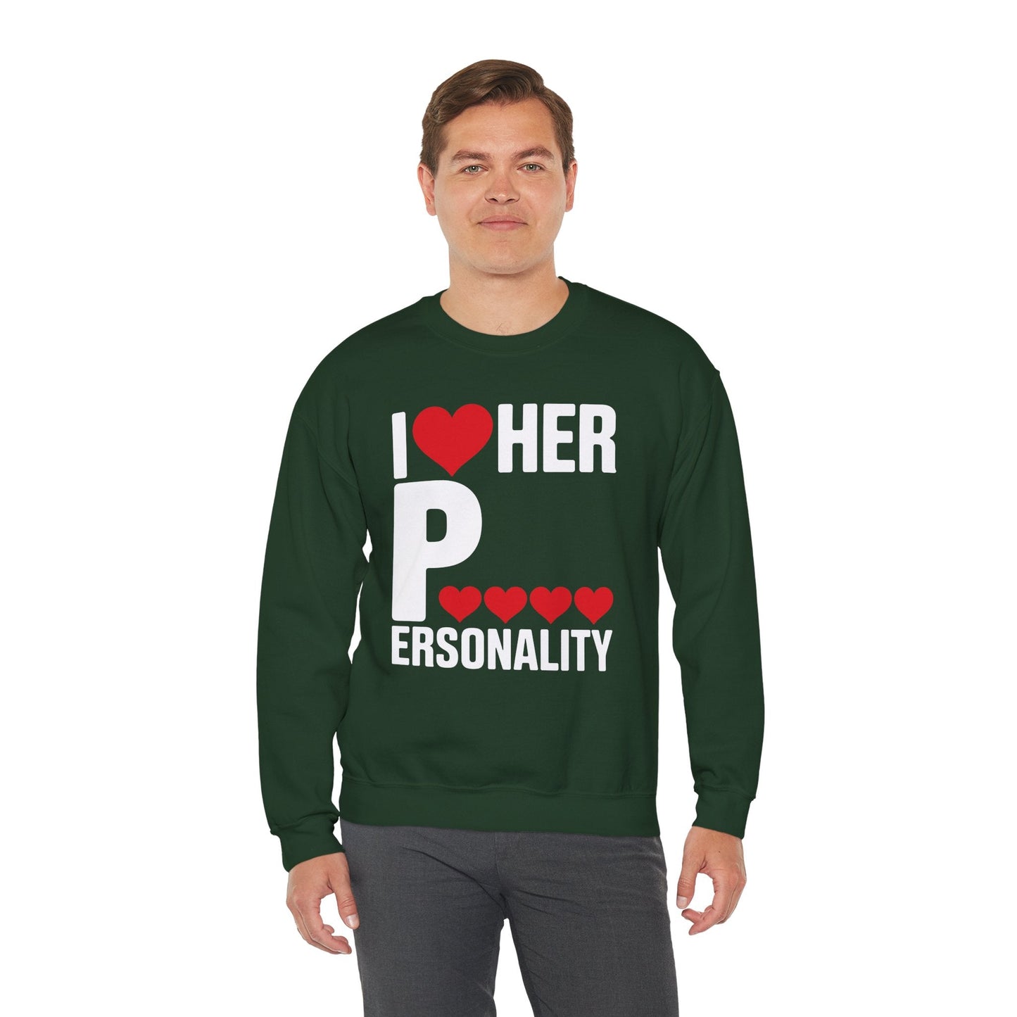 Funny Valentine's Day Couple Matching I Love Her Personality Sweatshirt