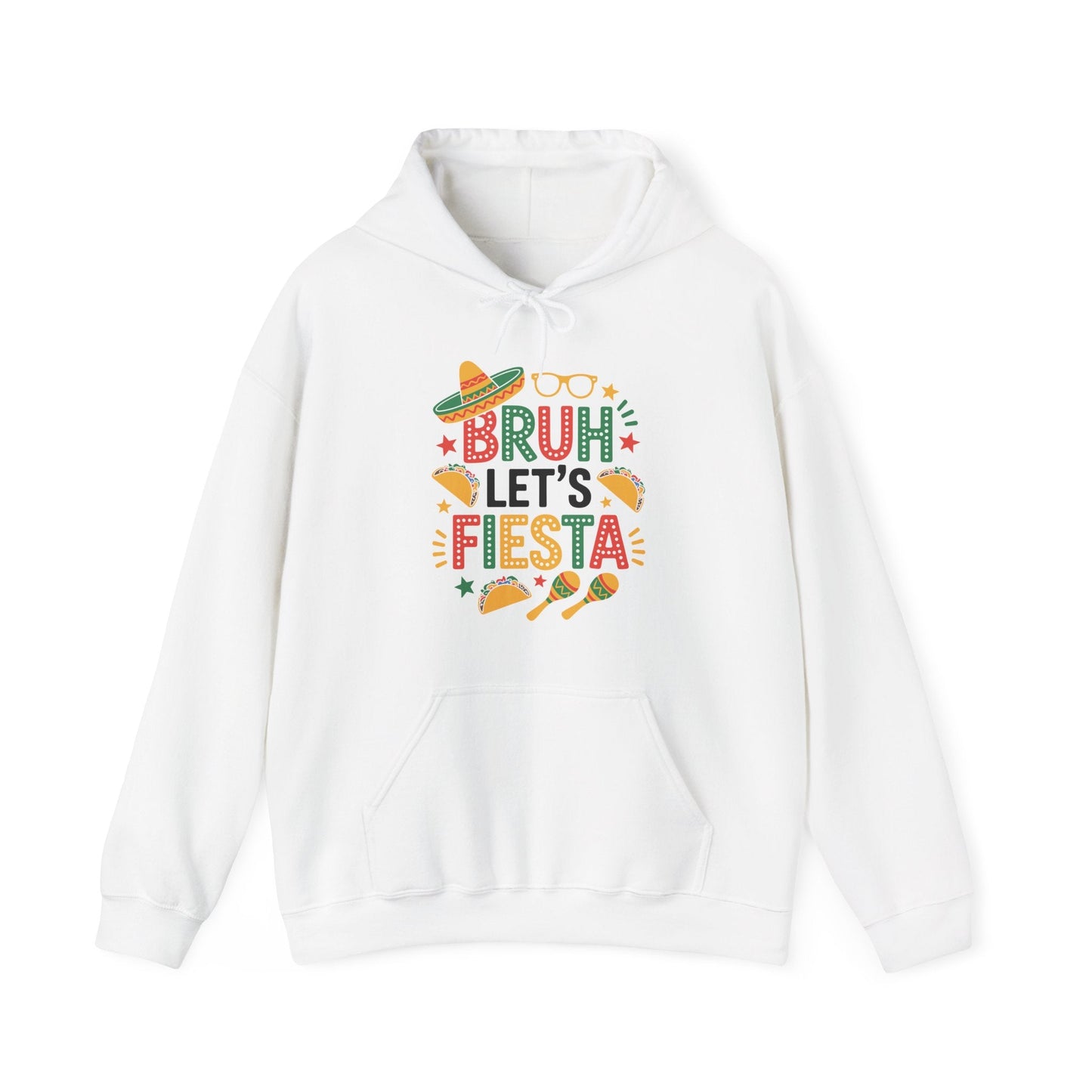 Bruh Let's Fiesta Cinco De Mayo Mexican Party Men Women Hoodie