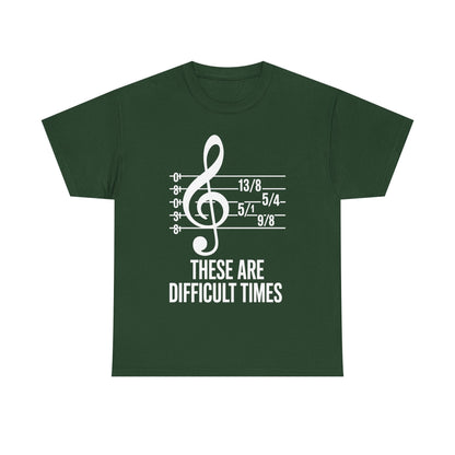 These Are Difficult Times Musician T-Shirt