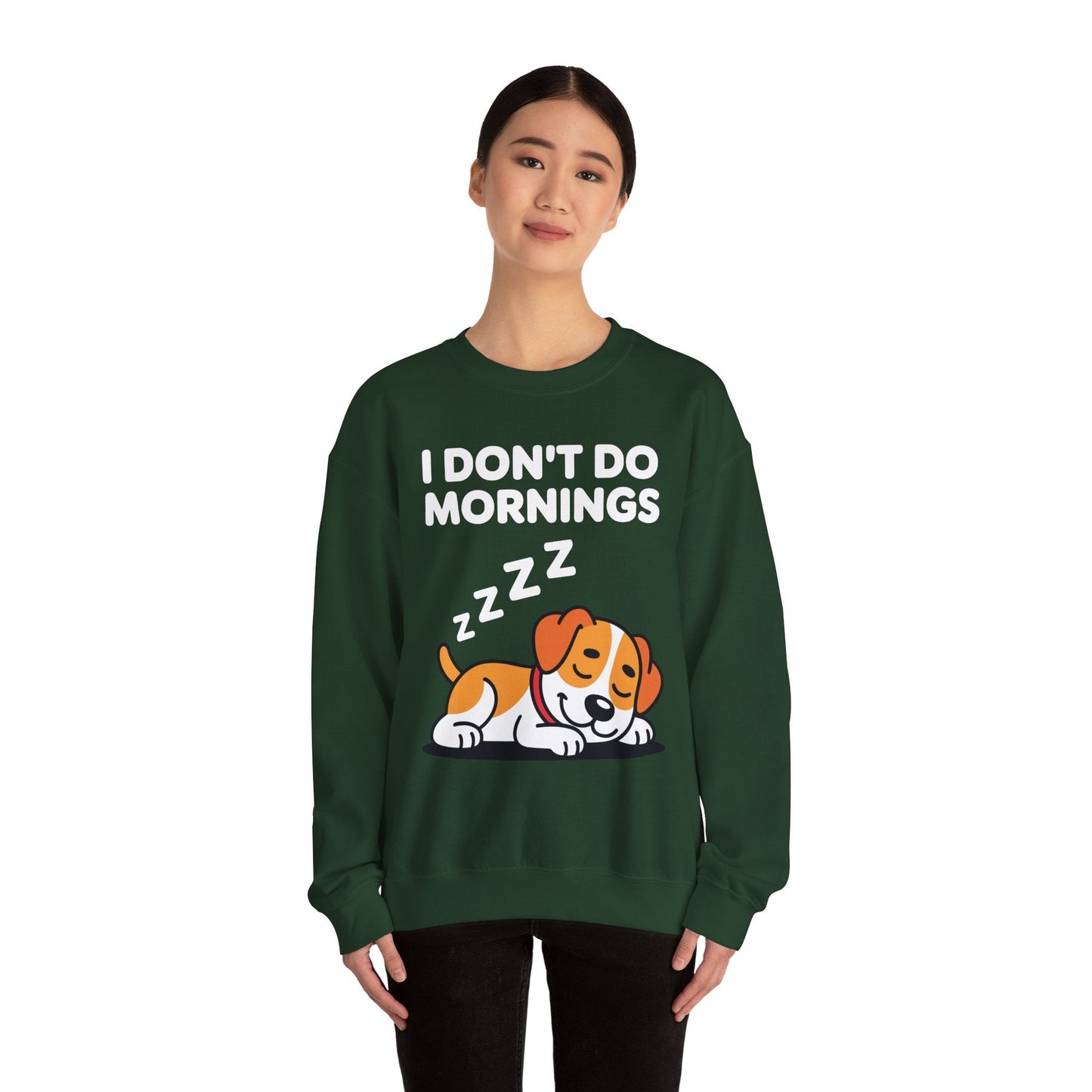 I Don't Do Mornings Funny Dog Sleeping Sweatshirt