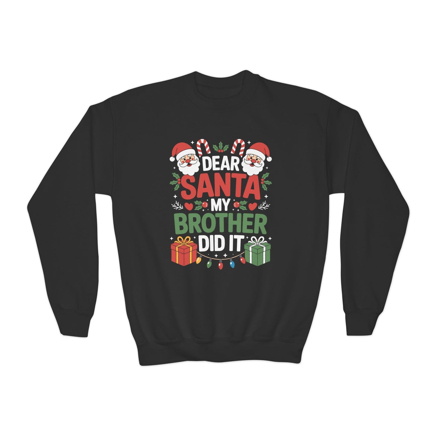 Dear Santa My Brother Did It Funny Christmas Boys Girls Kids Sweatshirt
