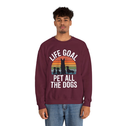 Life Goal Pet All The Dogs Funny Dog Sweatshirt