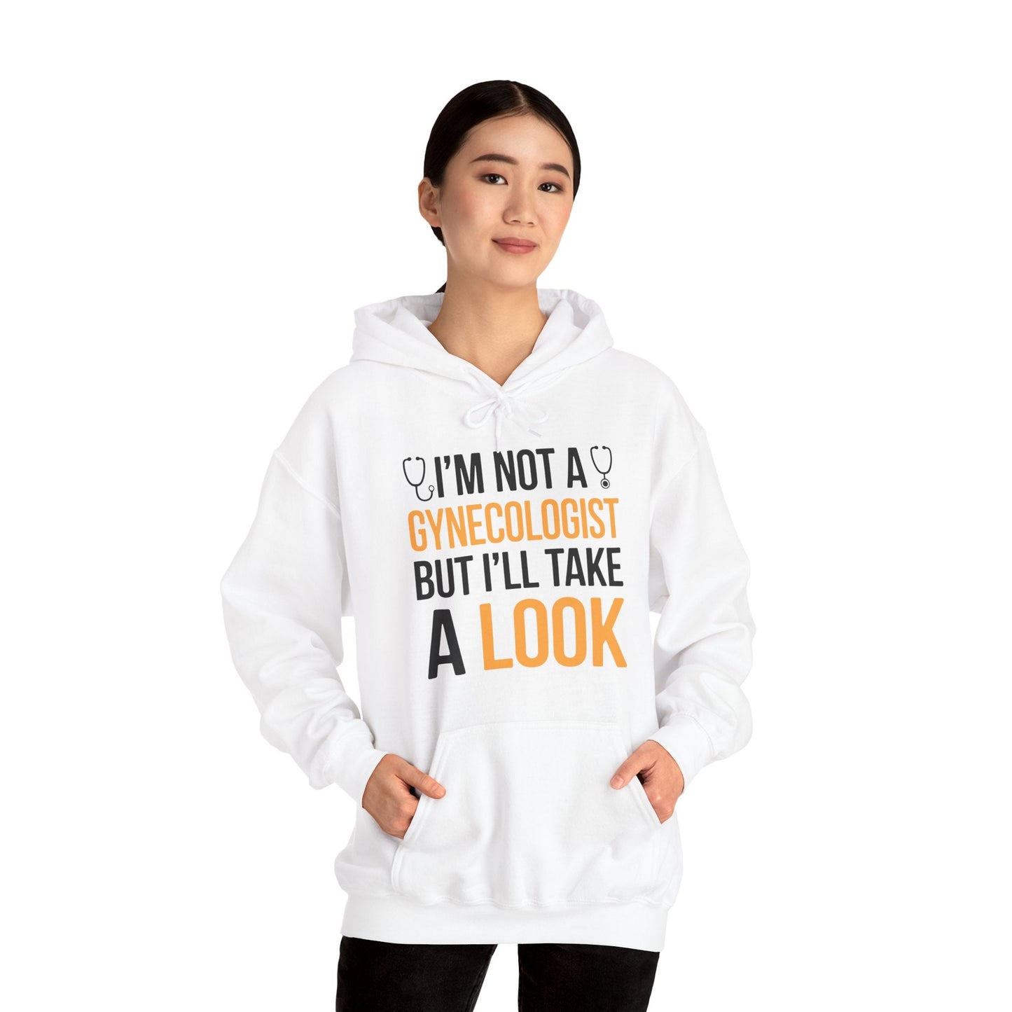 I'm Not A Gynecologist But I'll Take A Look Adult Humor Hoodie