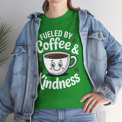 Funny Coffee Lover Fueled by Coffee And Kindness T-Shirt