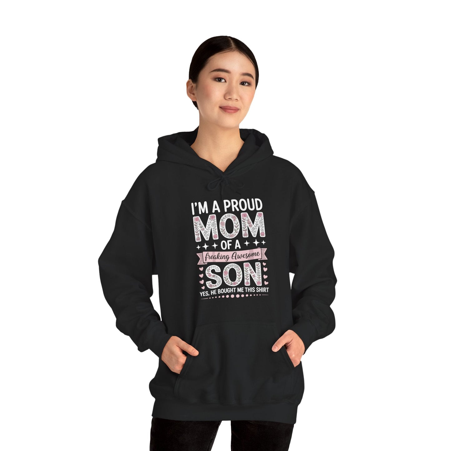 I'm A Proud Mom Hoodie Gift From Son To Mom Funny Mothers Day Hoodie