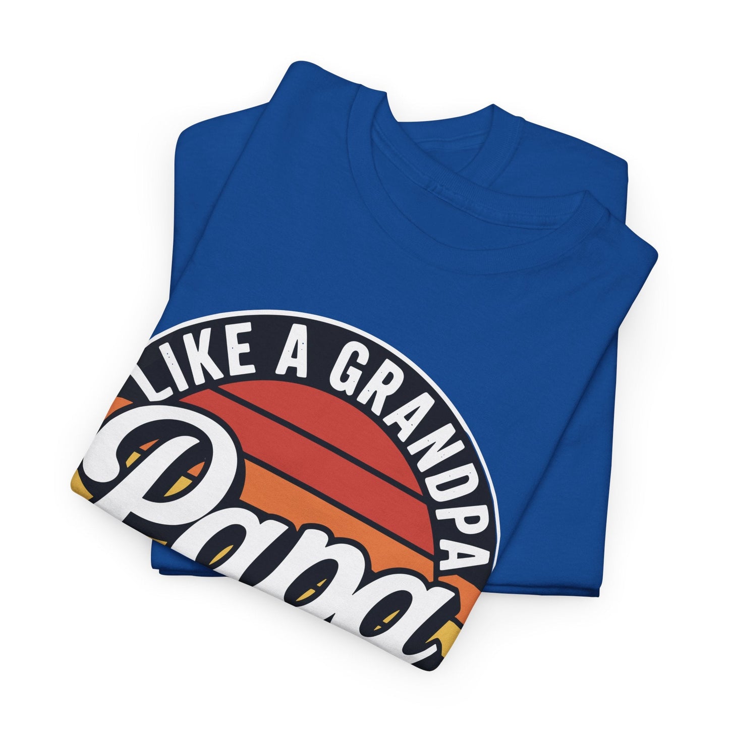 PAPA like a Grandpa ONLY COOLER Funny Dad Papa Definition T-Shirt