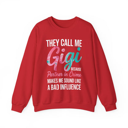 They Call Me Gigi Because Partner In Crime Mothers Day  Sweatshirt