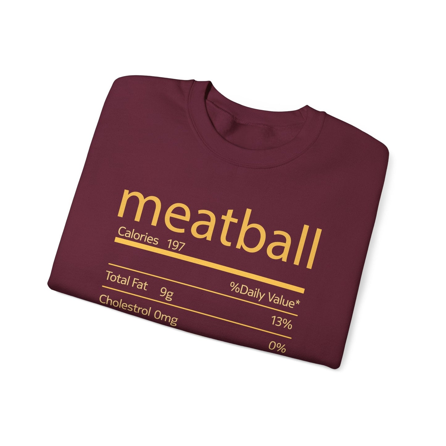 Meatball Nutrition Facts Funny Thanksgiving Christmas Sweatshirt