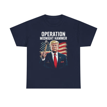 Funny Trump Operation Midnight Hammer T-Shirt