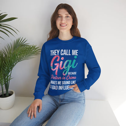 They Call Me Gigi Because Partner In Crime Mothers Day  Sweatshirt