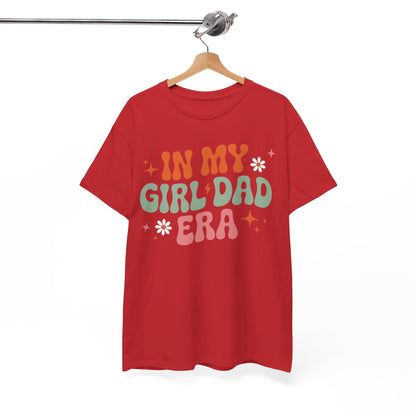 Girl Dad Era Father’s Day T-Shirt for Men & Women