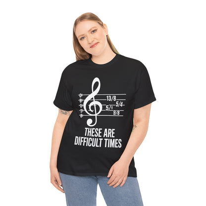 These Are Difficult Times Musician T-Shirt
