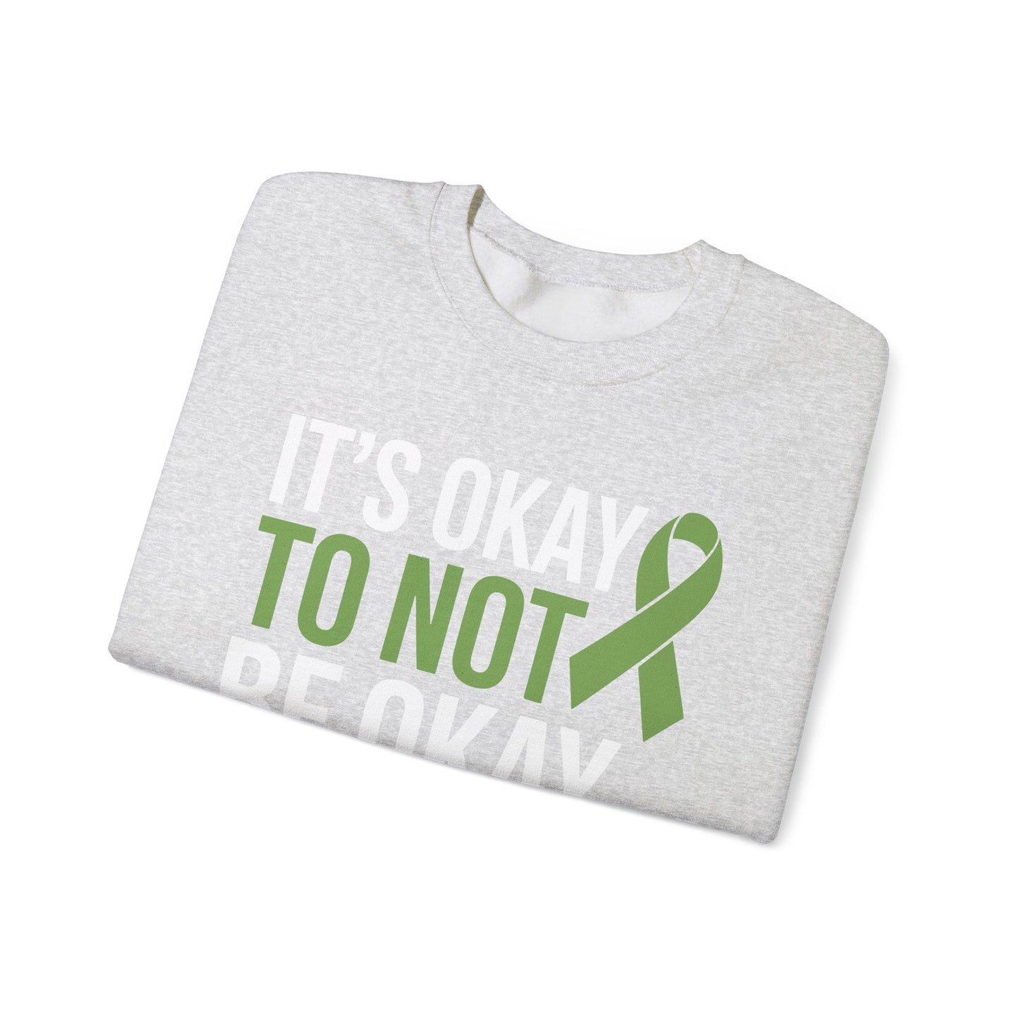 Its Okay To Not Be Okay Mental Health Awareness Ribbon Sweatshirt