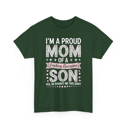 I'm A Proud Mom Shirt Gift From Son To Mom Funny Mothers Day T-Shirt